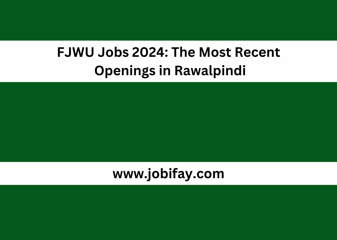 FJWU Jobs 2024